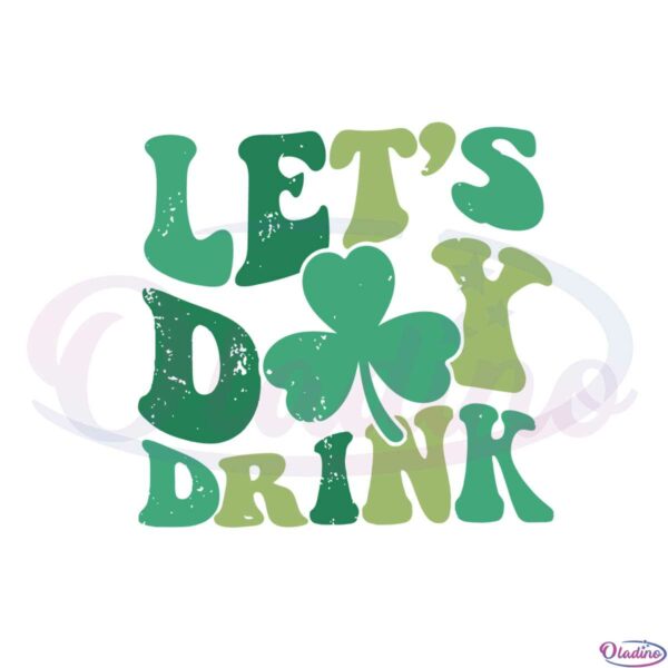 lets-day-drink-comfort-colors-st-patricks-day-svg-cutting-files