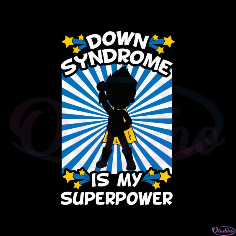 down-syndrome-is-my-superpower-svg-graphic-designs-files
