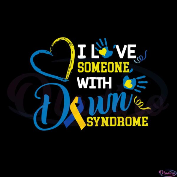 i-love-someone-with-down-syndrome-down-syndrome-awareness-svg