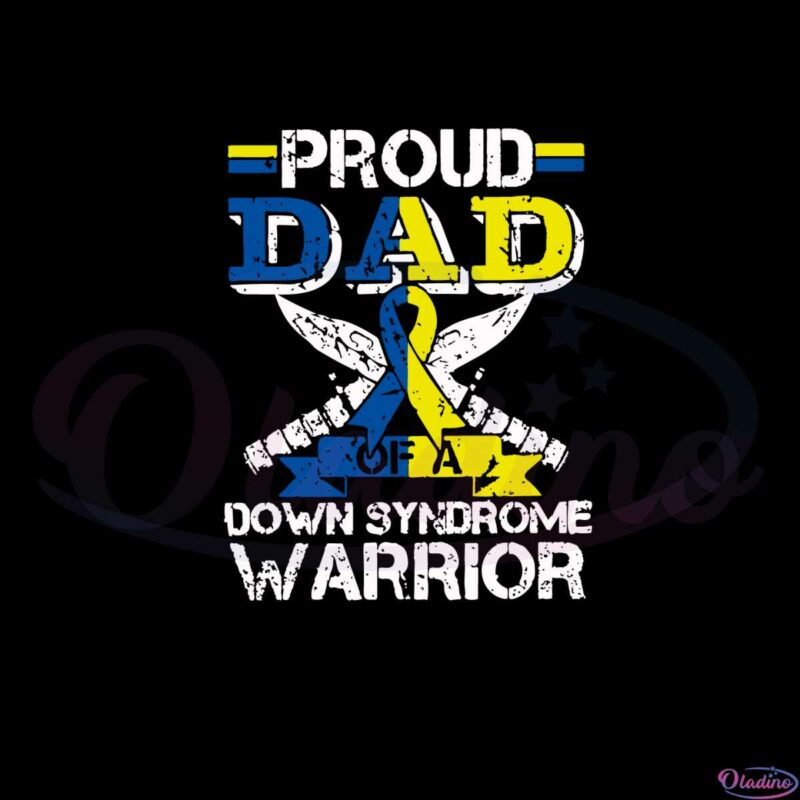 proud-dad-of-a-down-syndrome-warrior-svg-graphic-designs-files