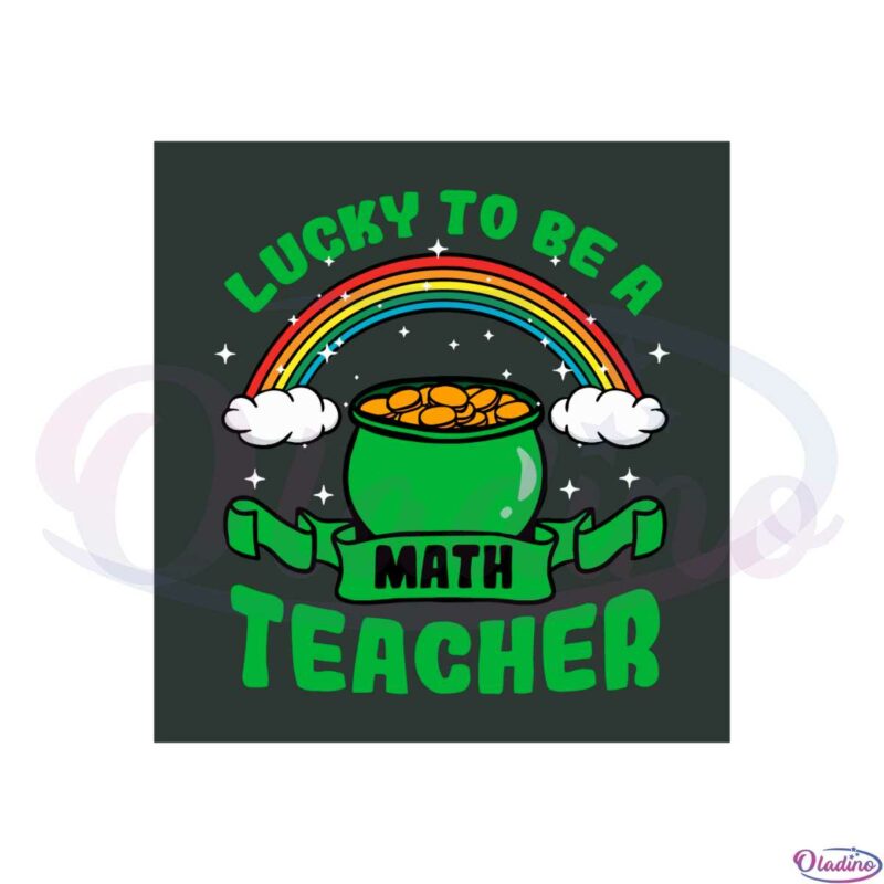 lucky-to-be-a-math-teacher-svg-sublimation-files-silhouette