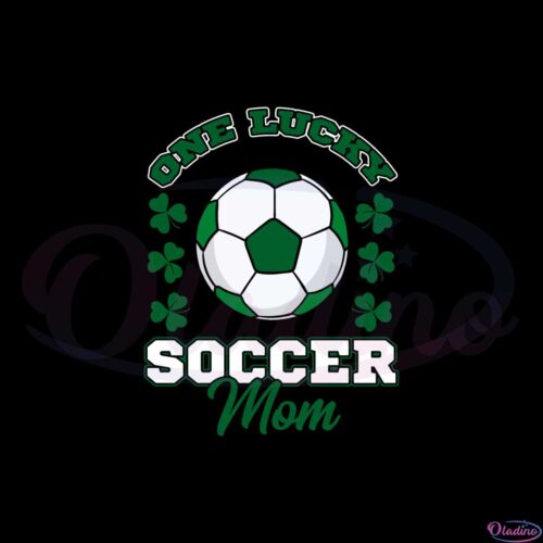 one-lucky-soccer-mom-svg-files-for-cricut-sublimation-files