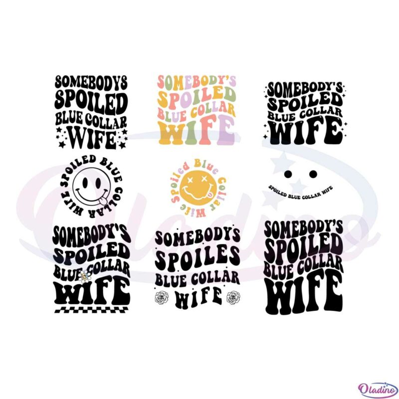 spoiled-ass-blue-collar-wife-smiley-face-bundle-svg-cutting-files