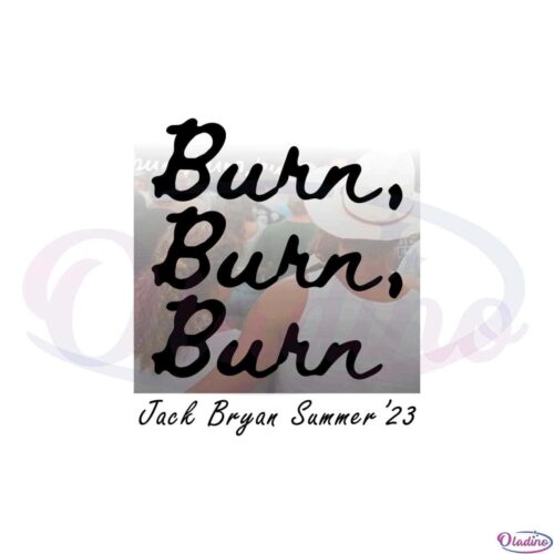 burn-burn-burn-zach-bryan-summer-2023-png-sublimation