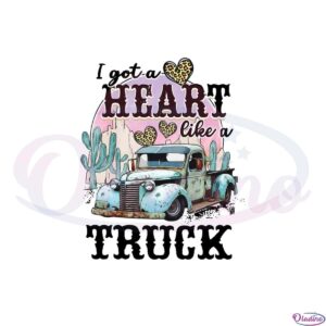 i-got-a-heart-like-a-truck-vintage-png-sublimation-designs