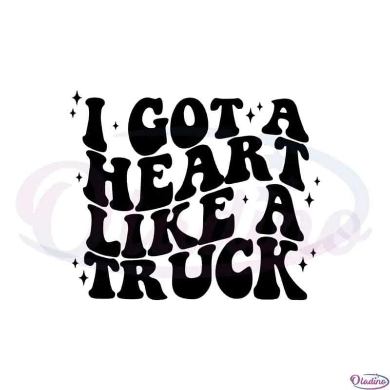 i-got-a-heart-like-a-truck-wilson-svg-graphic-designs-files