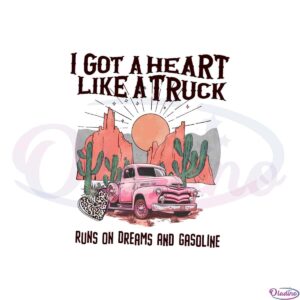 got-a-heart-like-a-truck-country-boho-western-desert-sunset-png