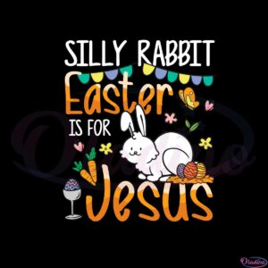 silly-rabbit-easter-is-for-jesus-funny-bunny-easter-day-svg