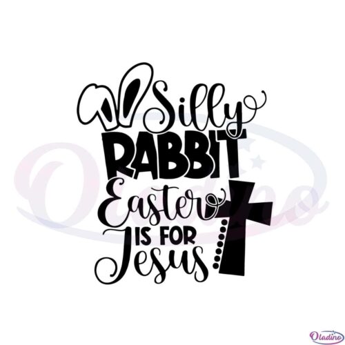 silly-rabbit-easter-is-for-jesus-christian-cross-svg-cutting-files