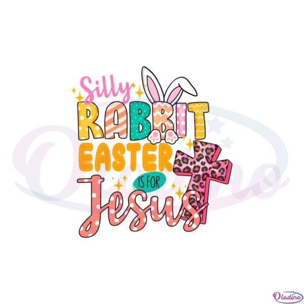 silly-rabbit-easter-if-for-jesus-leopard-cross-svg-cutting-files