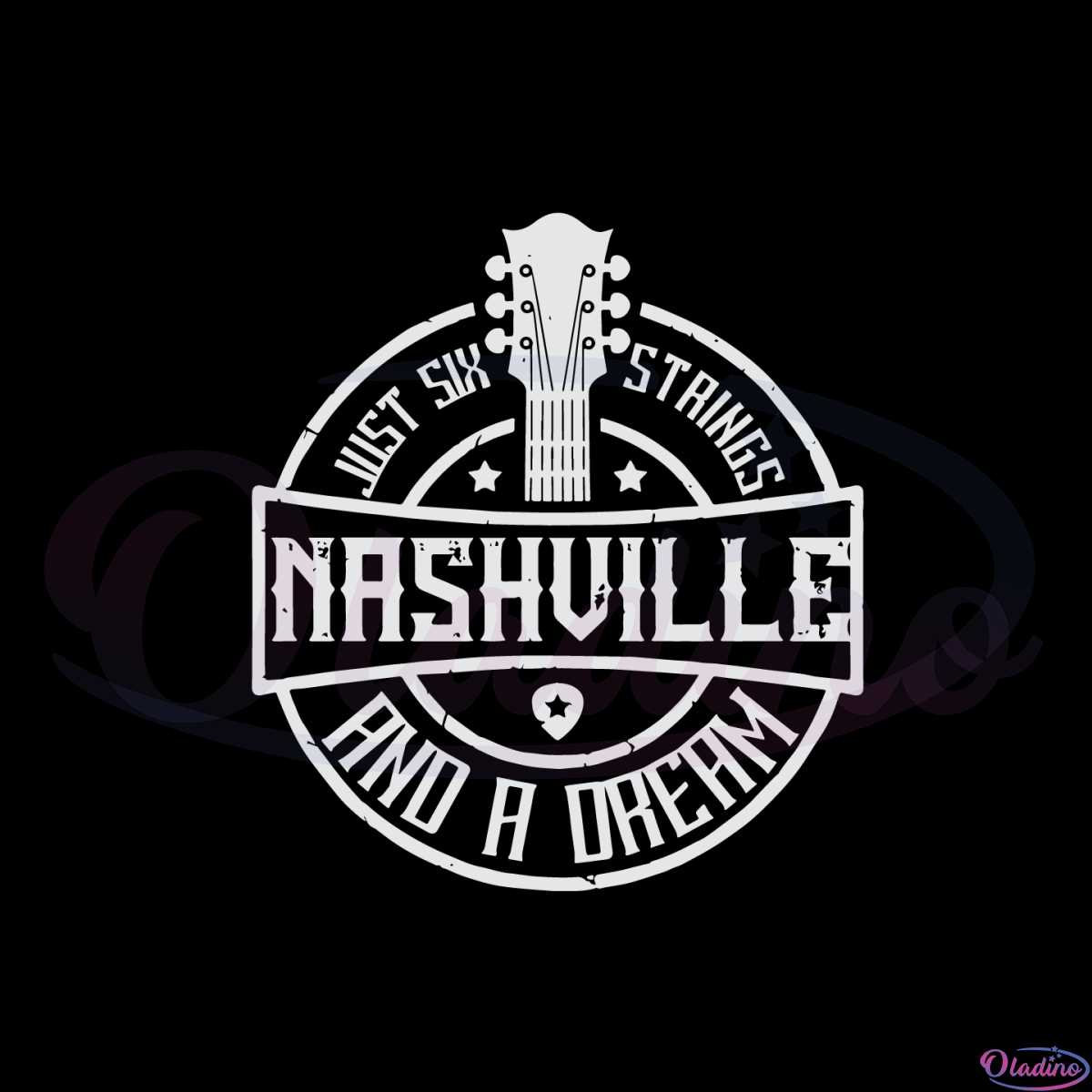 nashville-six-strings-and-a-dream-guita-nashville-country-music-svg