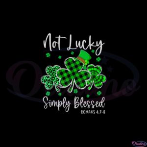 not-lucky-simply-blessed-shamrock-christian-st-patricks-day-svg