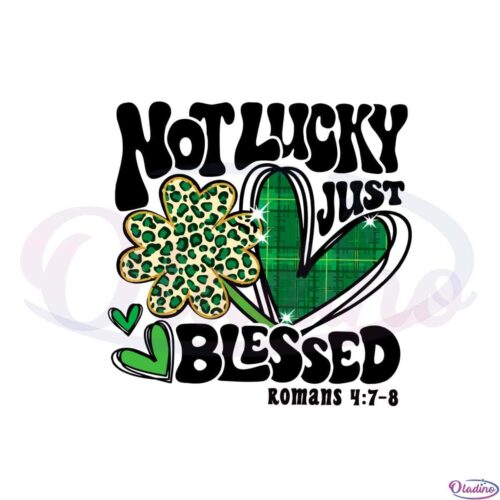 not-lucky-just-blessed-saint-patricks-day-png-sublimation