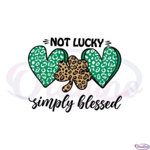 st-patricks-day-not-lucky-simply-blessed-svg-cutting-files