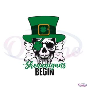 let-the-shenanigans-begin-funny-irish-skull-svg-cutting-files