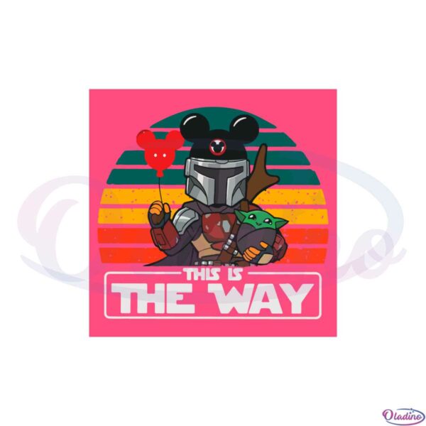 this-is-the-way-retro-star-wars-disney-svg-cutting-files