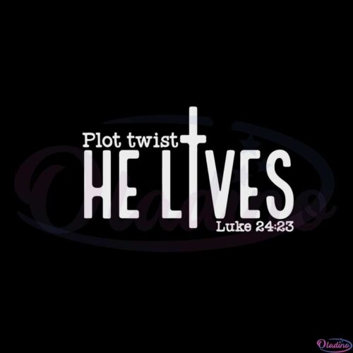 plot-twist-he-live-funny-easter-day-svg-graphic-designs-files