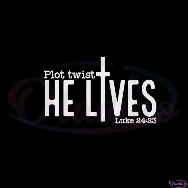 plot-twist-he-live-funny-easter-day-svg-graphic-designs-files