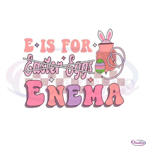 e-is-for-enema-funny-easter-nurse-svg-graphic-designs-files