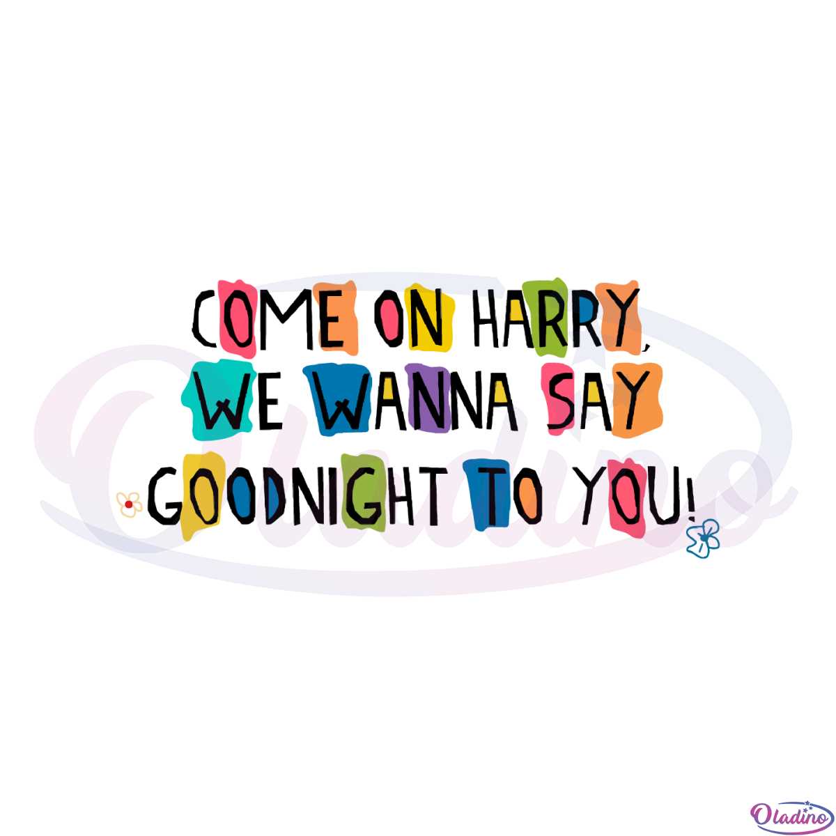 come-on-harry-we-wanna-say-goodnight-to-you-svg-cutting-files