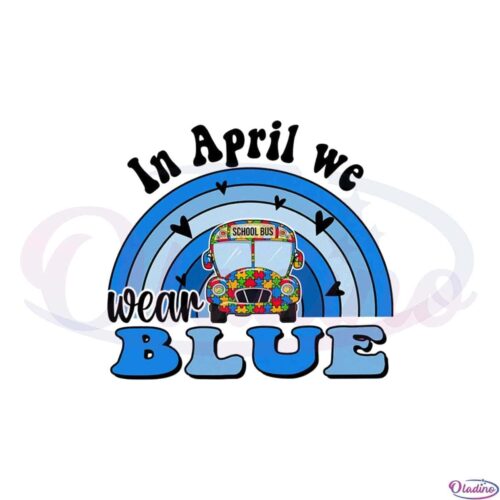 in-april-we-wear-blue-autism-awareness-school-bus-png