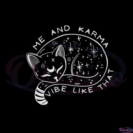 me-and-karma-vibe-like-that-karma-is-a-cat-svg-cutting-files