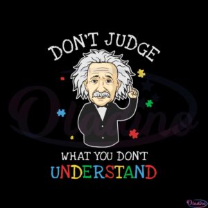 dont-judge-what-you-dont-understand-autism-awareness-svg