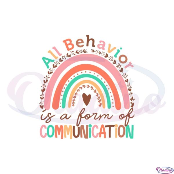 all-behavior-is-a-form-of-communication-rainbow-svg-cutting-files