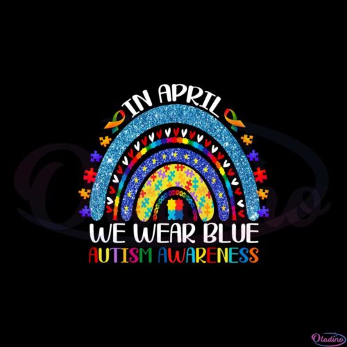 in-april-we-wear-blue-for-autism-png-for-cricut-sublimation-files