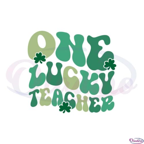 one-lucky-teacher-st-patricks-day-teacher-svg-cutting-files