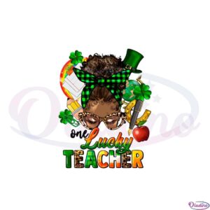 afro-messy-bun-one-lucky-teacher-st-patricks-day-png-sublimation