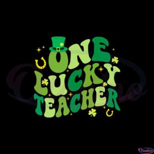 one-lucky-teacher-groovy-shamrock-happy-st-patricks-day-svg