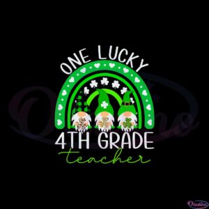 one-lucky-4th-grade-teacher-gnomes-st-patricks-day-rainbow-svg