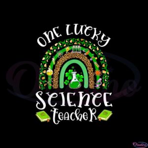 one-lucky-science-teacher-rainbow-st-patricks-day-shamrock-png