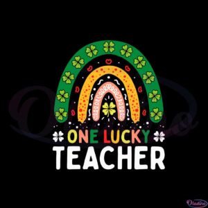 one-lucky-teacher-rainbow-st-patricks-day-irish-teacher-svg