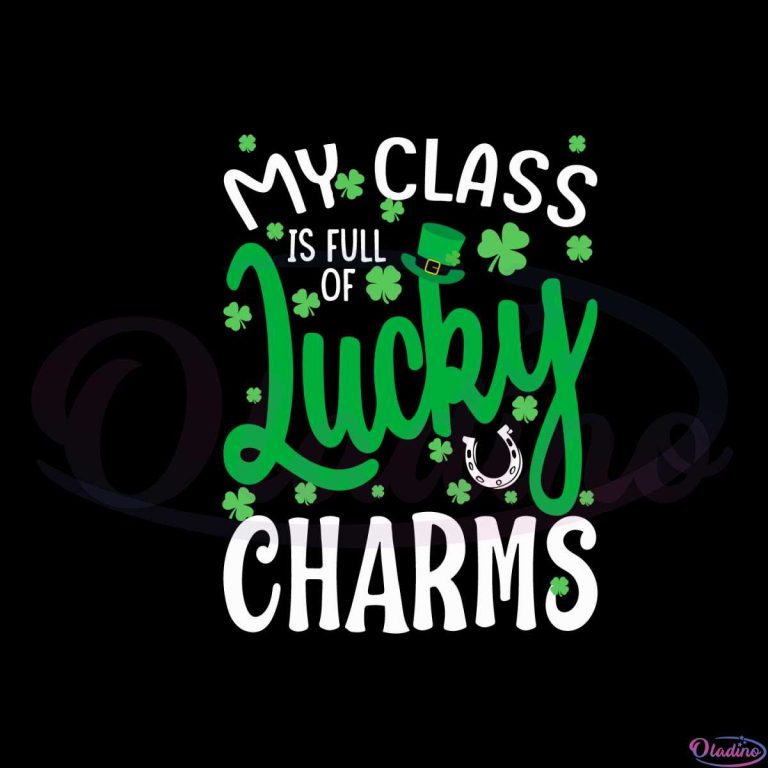 my-class-is-full-of-lucky-charms-st-patricks-day-teaching-svg