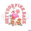 get-your-pink-back-pink-flamingo-mama-svg-cutting-files