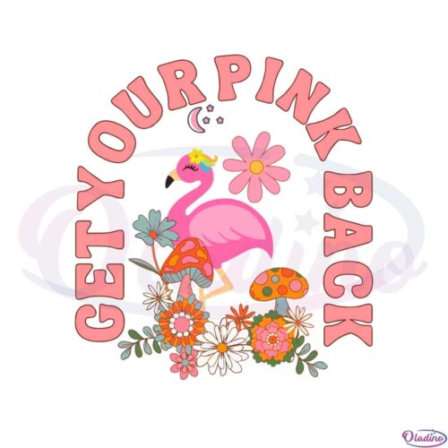 get-your-pink-back-pink-flamingo-mama-svg-cutting-files