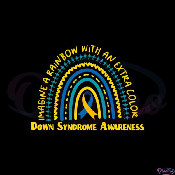down-syndrome-awareness-imagine-a-rainbow-with-an-extra-color-svg