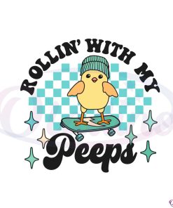 rollin-with-my-peeps-easter-chicken-best-svg-cutting-digital-files