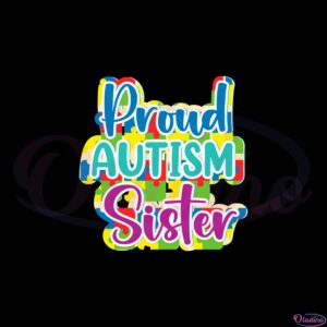 proud-autism-sister-autism-awareness-puzzle-svg-cutting-files