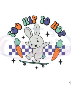 too-hip-to-hop-cute-easter-bunny-hip-hop-svg-cutting-files
