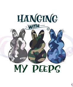 hanging-with-my-peeps-funny-camo-easter-peeps-svg-cutting-files