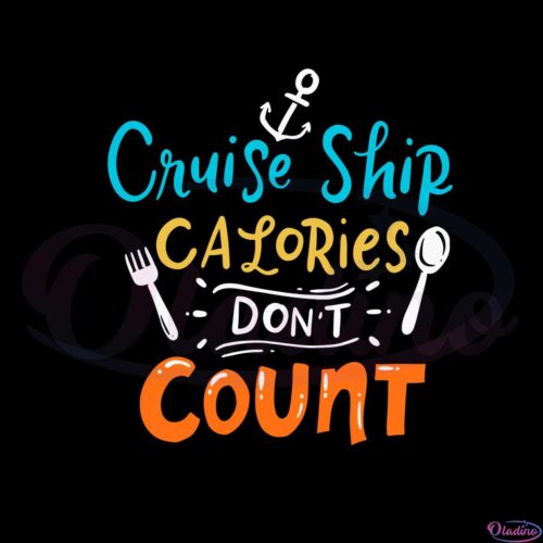 cruise-ship-calories-dont-count-svg-for-cricut-sublimation-files