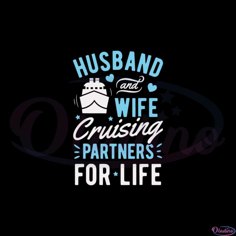 husband-and-wife-cruising-partner-for-life-svg-cutting-files