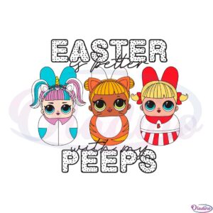 easter-is-better-with-my-peeps-cute-little-girl-easter-peeps-svg