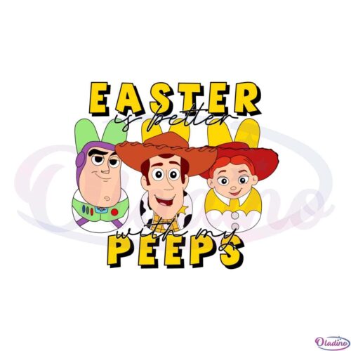 easter-is-better-with-my-peeps-toy-story-friend-easter-peeps-svg