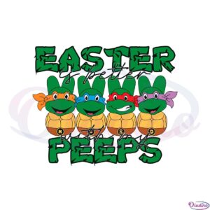 easter-is-better-with-my-peeps-teenage-mutant-ninja-turtles-svg