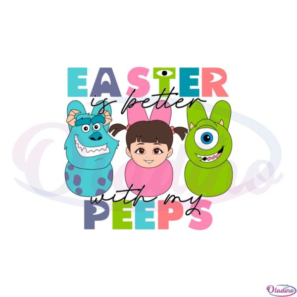 easter-is-better-with-my-peeps-monster-inc-friends-easter-peeps-svg