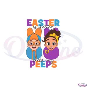 easter-is-better-with-my-peeps-blippi-wonders-easter-peeps-svg